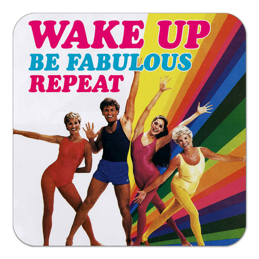 Wake up Be Fabulous Coaster - Image 1