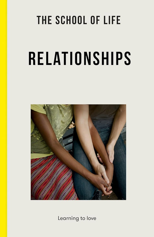 The School of Life: Relationships : Learning to Love - Image 1