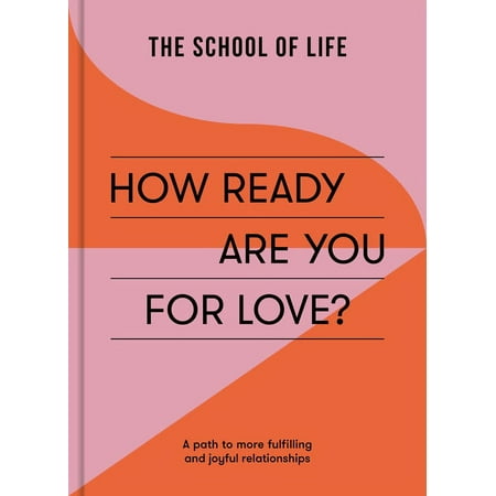 How Ready Are You for Love?: a Path to More Fulfilling and Joyful Relationships  - Image 1