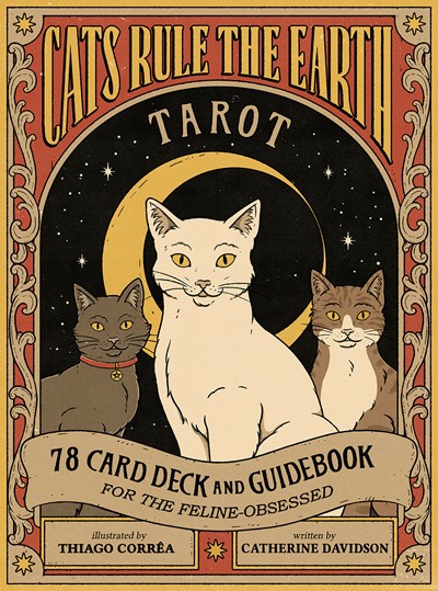 Cats Rule the Earth Tarot: 78-Card Deck and Guidebook