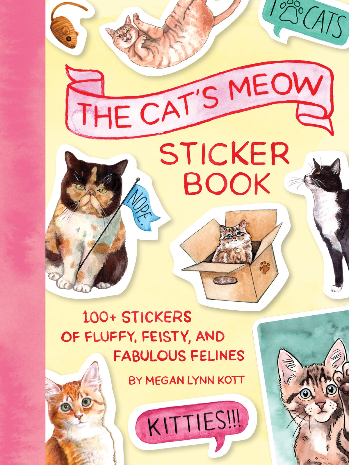 The Cat's Meow Sticker Book: 100+ Stickers of Fluffy, Feisty and Fabulous Felines