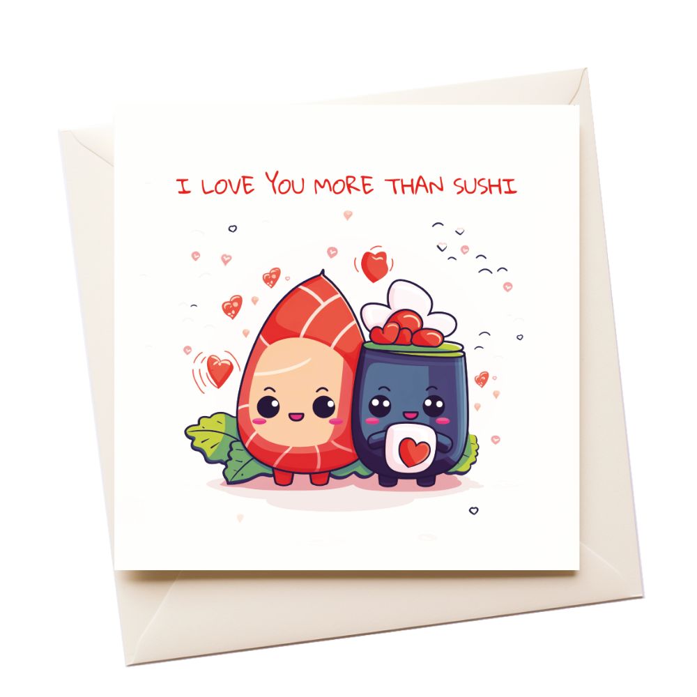 More than Sushi Love Greeting Card