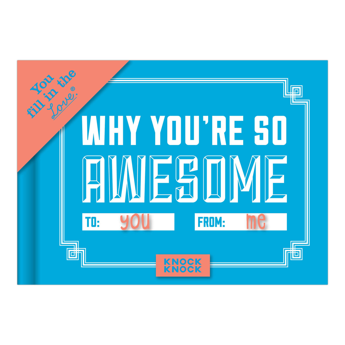 Knock Knock Why You're So Awesome Fill in the Love Book - image 2