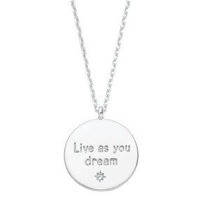 
            
                Load image into Gallery viewer, Necklace with &amp;#39;Live as you dream&amp;#39; pendant in silver
            
        